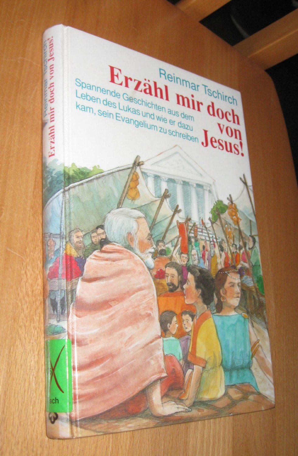 Erzähl mir doch von Jesus! - Tschirch, Reinmar