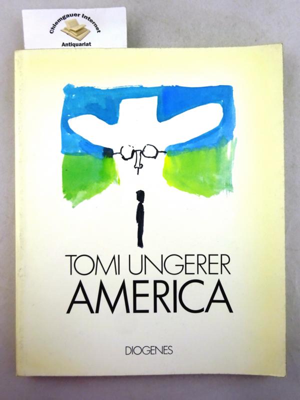 America : Zeichnungen 1956 - 1971. Klub der Bibliomanen , Band 43 - Ungerer, Tomi