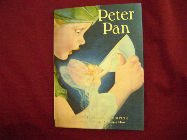 Peter Pan. A Classic Illustrated Edition. Barrie, Sir J.M. & Cooper Edens, Arthur Rackham, Mabel Atwell, et al. [ ] [Hardcover]