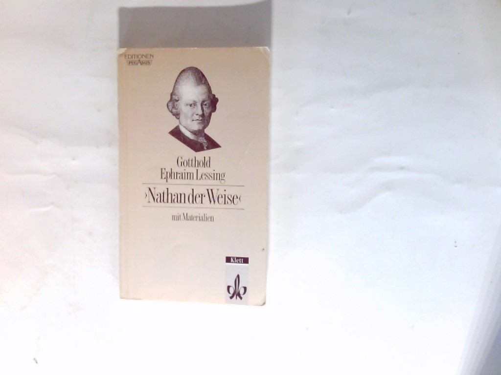 Nathan der Weise : e. dramat. Gedicht in 5 Aufzügen ; mit Materialien. Ausgew. u. eingel. von Joachim Bark / Editionen für den Literaturunterricht - Lessing, Gotthold Ephraim und Joachim (Herausgeber) Bark