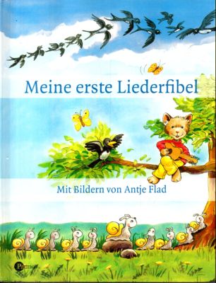 Meine erste Liederfibel. - Flad, Antle