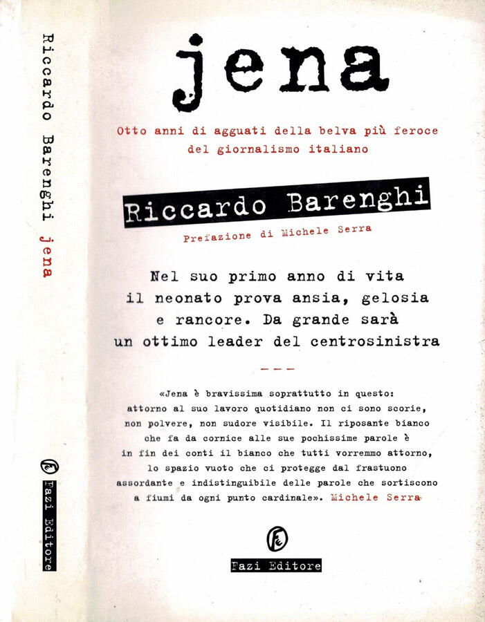 Jena. Otto anni di agguati della belva più feroce del giornalismo italiano - Riccardo Barenghi