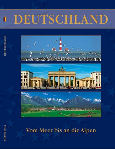Deutschland: Vom Meer bis an die Alpen : Vom Meer bis an die Alpen - Thilo Vonderheide