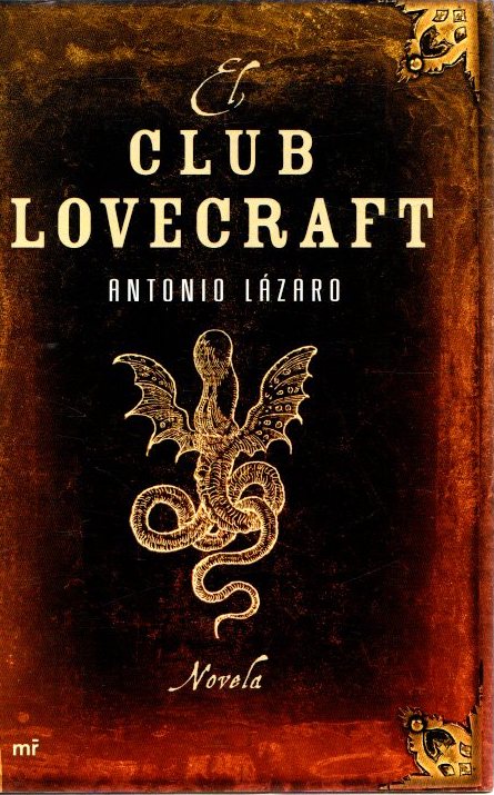 El club Lovecraft . - Lázaro, Antonio