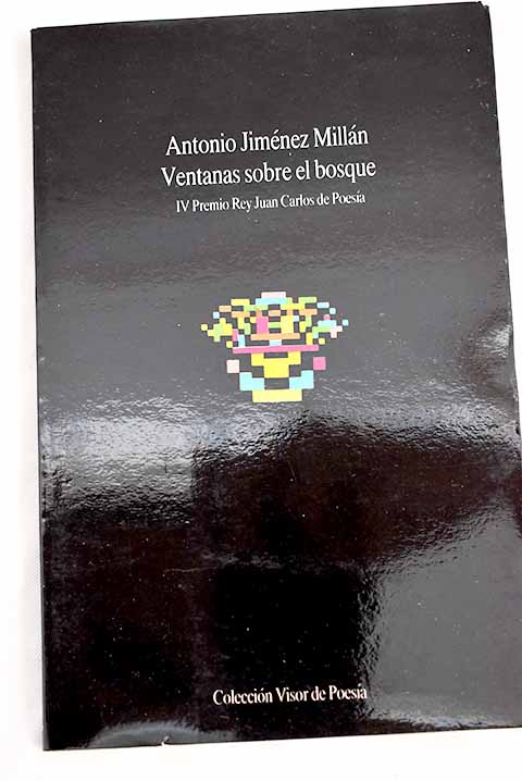 Ventanas sobre el bosque - Jiménez Millán, Antonio