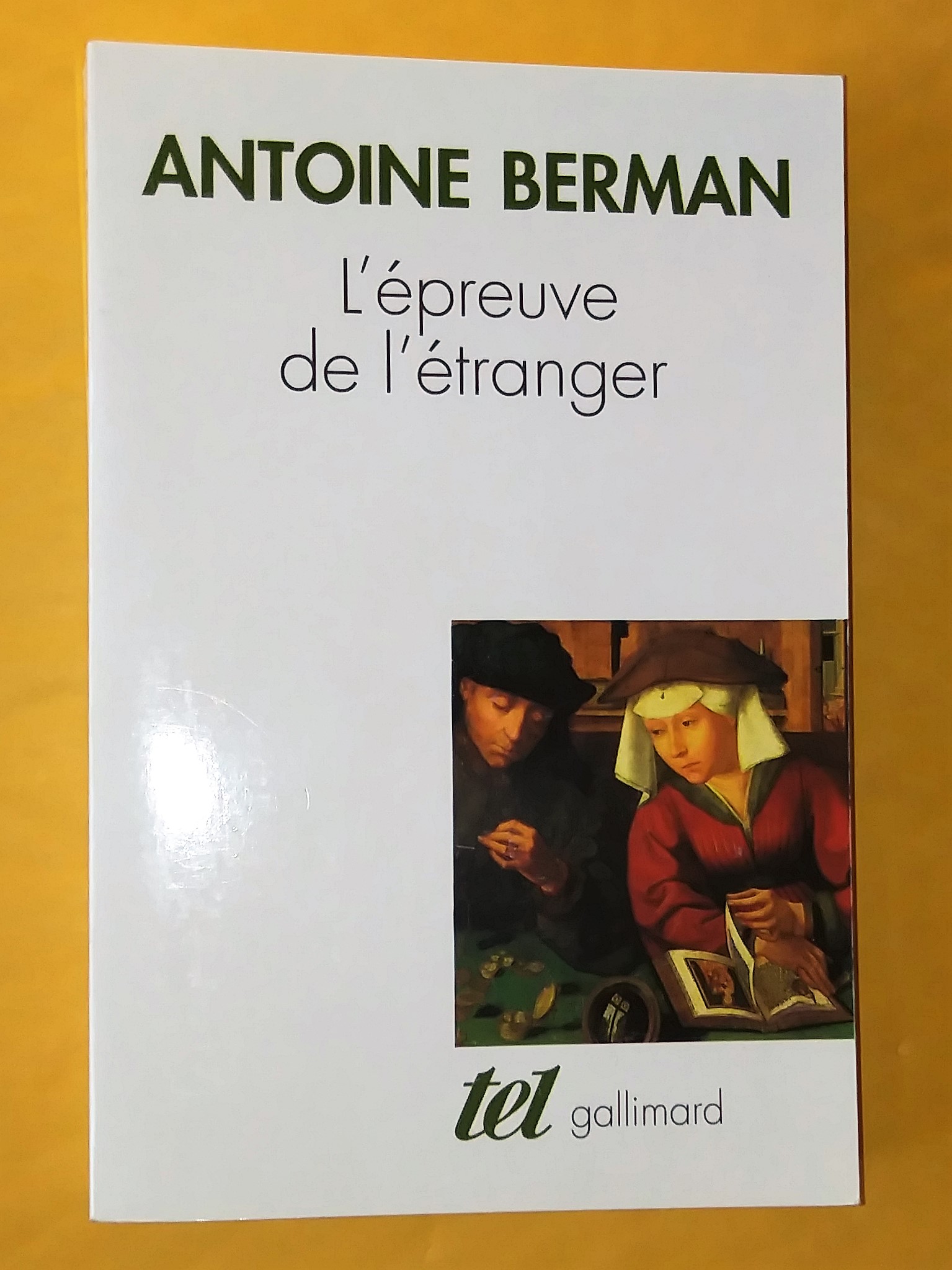 L'Épreuve de l'étranger: Culture et traduction dans l'Allemagne romantique - Berman, Antoine