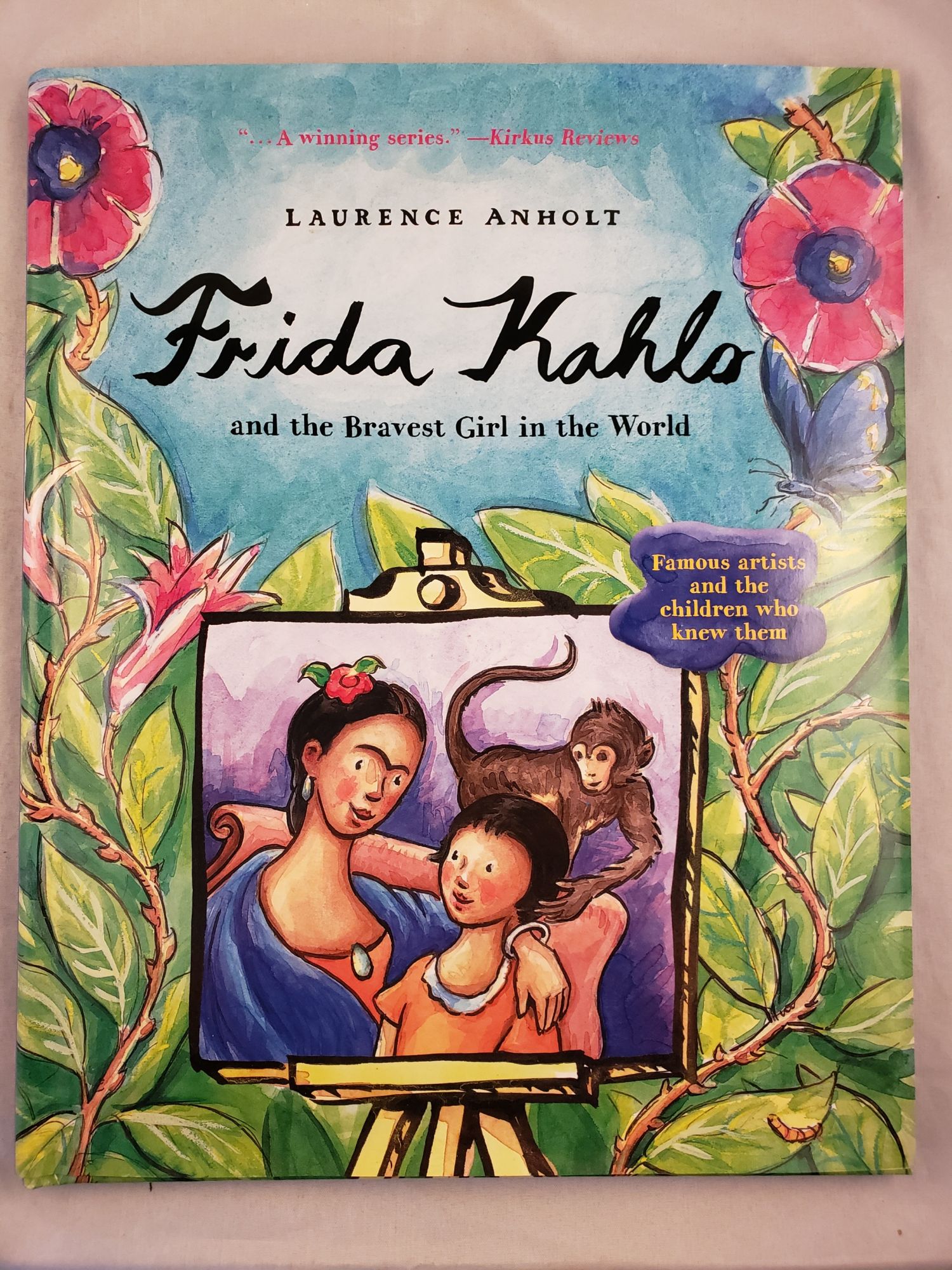 Frida Kahlo and the Bravest Girl in the World - Anholt, Laurence