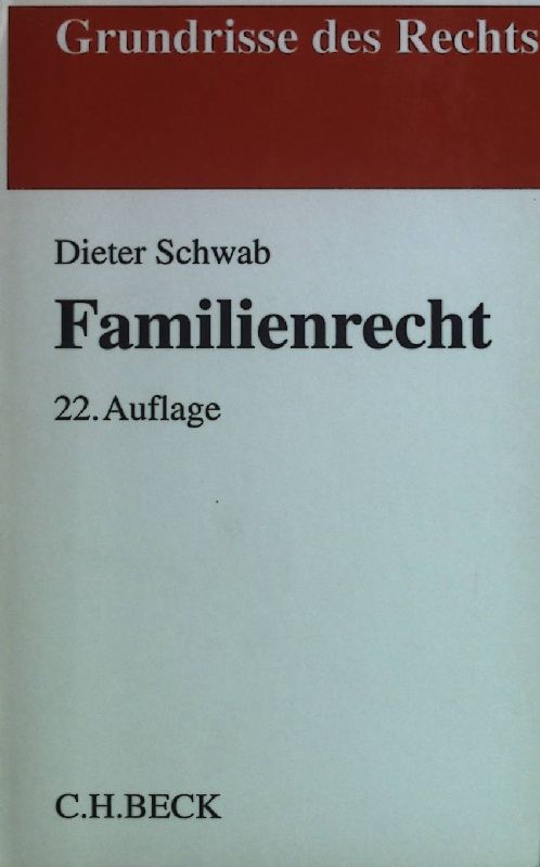 Familienrecht. Grundrisse des Rechts - Schwab, Dieter