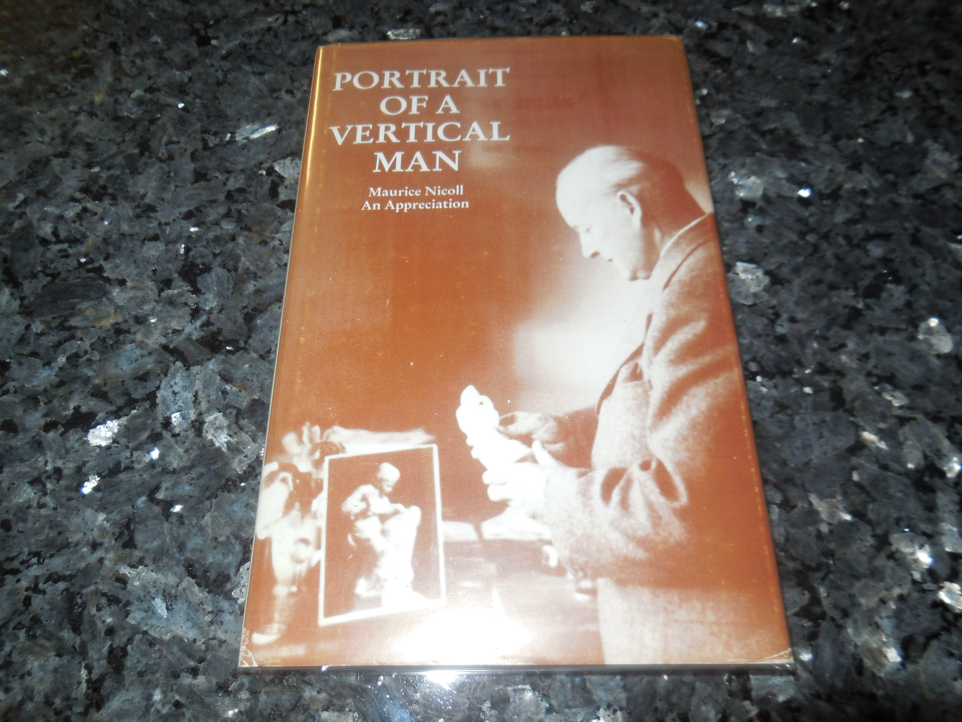 Portrait of a Vertical Man - An Appreciation of Doctor Maurice Nicoll and His Work - Copley, Samuel