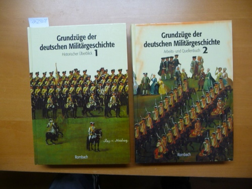Grundzüge der deutschen Militärgeschichte, Band 1: Historischer Überblick; Band 2: Arbeits- und Quellenbuch (2 BÜCHER) - Neugebauer, Karl-Volker [Hrsg.]