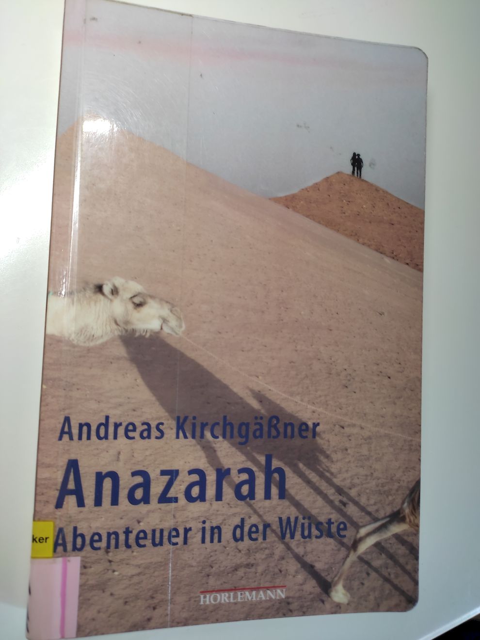 Anazarah : [Abenteuer in der Wüste]. - Kirchgäßner, Andreas