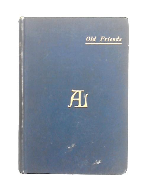 Old Friends - Andrew Lang