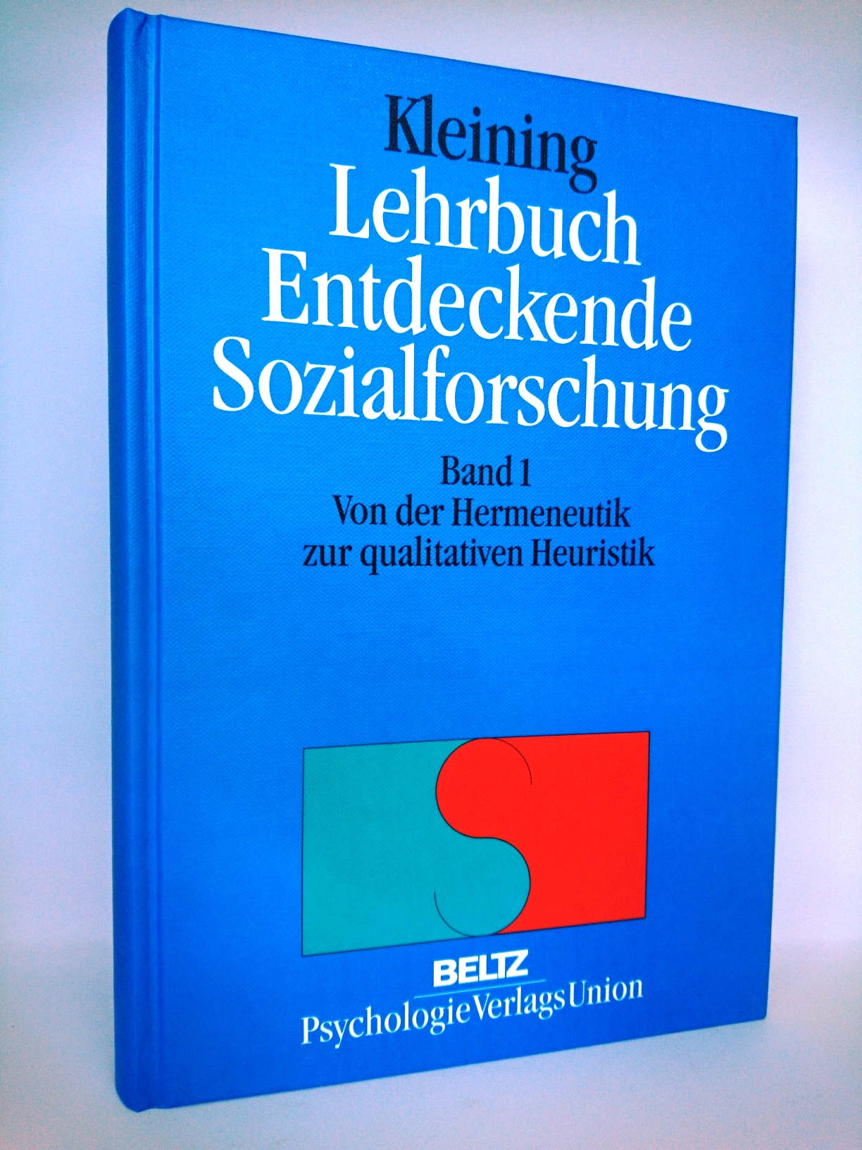 Lehrbuch Entdeckende Sozialforschung - Gerhard Kleining