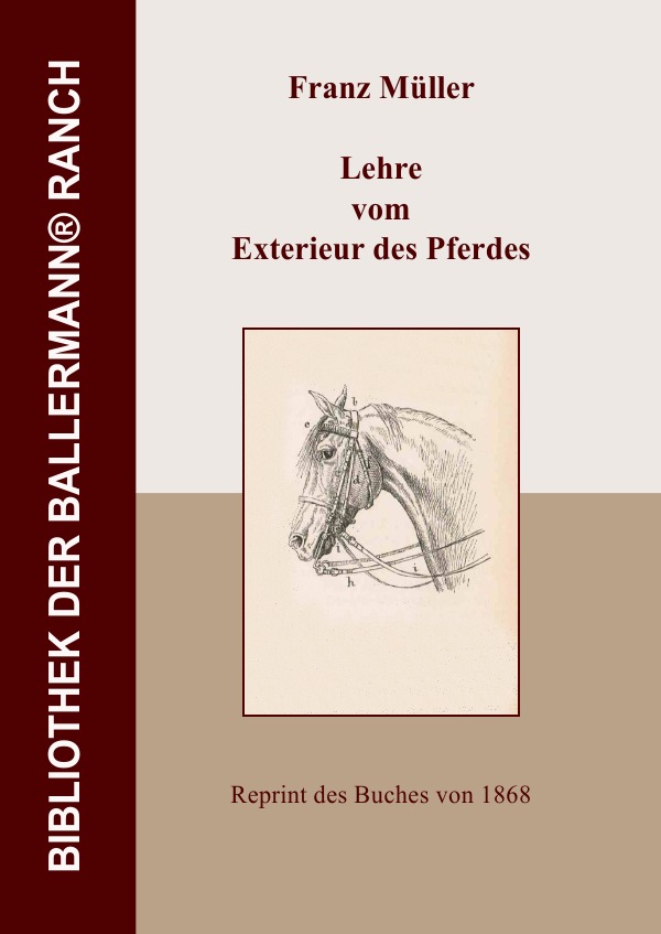 Lehre vom Exterieur des Pferdes - Müller, Franz