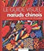 Le guide visuel des noeuds chinois [FRENCH LANGUAGE] - Haimei, Cao