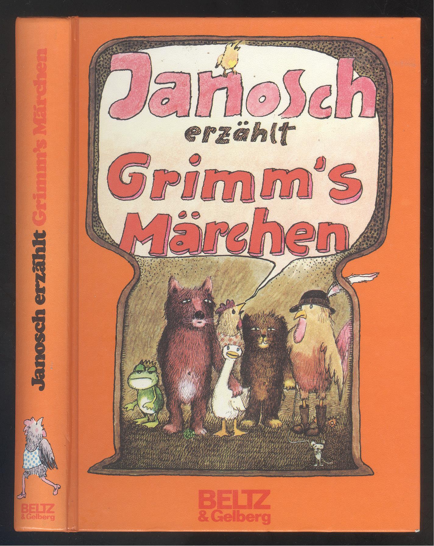 Janosch erzählt Grimm's Märchen. Fünfzig ausgewählte Märchen, neu erzählt für Kinder von heute. Mit Zeichnungen von Janosch. - Janosch (d.i. Horst Eckert).