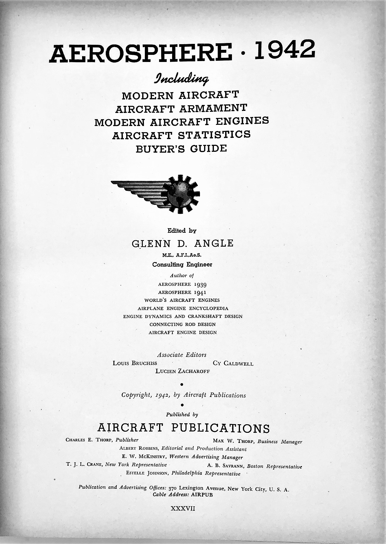 Aerosphere 1942 Including Modern Aircraft Aircraft Armament Modern Aircraft Engines Aircraft Statistics Buyer S Guide By Angle Glenn D Editor Good Hardcover 1942 3rd Edition The Aviator S Bookshelf