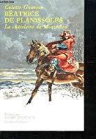 Béatrice De Planissoles : La Châtelaine De Montaillou - Gouvion, Colette