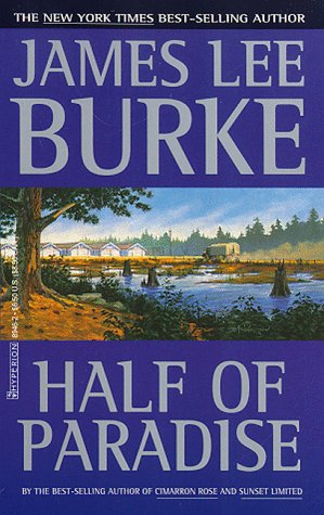 Half of Paradise - Burke, James Lee