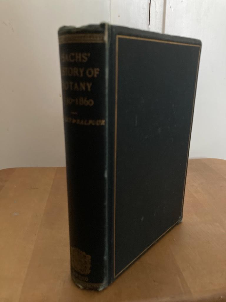 History of Botany (15301860) by Julius von Sachs, Henry E F Garnsey
