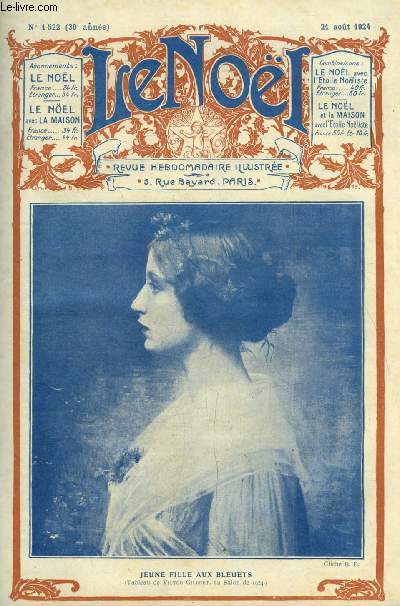 Le Noël n° 1522 - Les anges par E. Duplessy, Le tour du parc par Marie Barrère Affre, Une heure avec. par Frédéric Lefèvre, M. Théodore (fin) par Ren