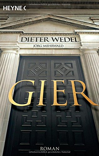 GIER: Roman - Raulf, Stefan, Dieter Wedel und Jörg Mehrwald