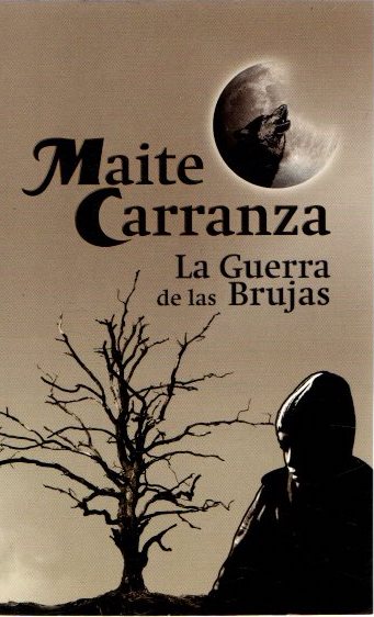 La guerra de las brujas . - Carranza, Maite