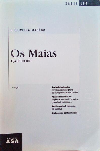 OS MAIAS, EÇA DE QUEIRÓS. - OLIVEIRA MACÊDO. (J.)