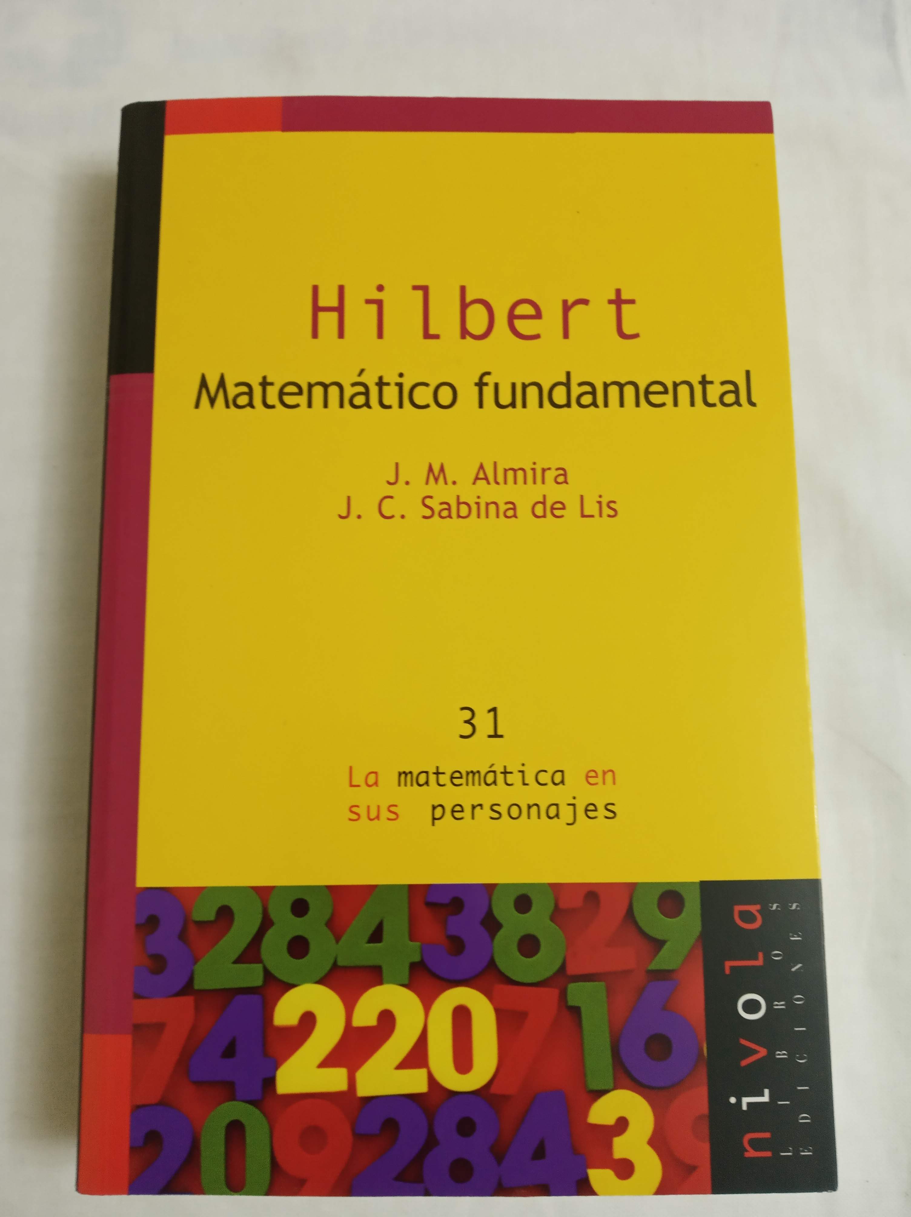 Hilbert, matemático fundamental - Almira Picazo, José María; Sabina De Lis, José Claudio