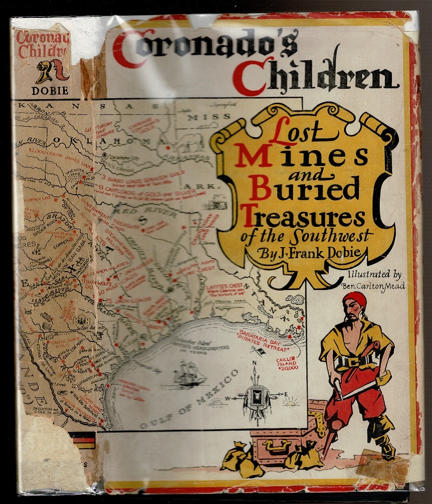 CORONADO'S CHILDREN. Tales of Lost Mines and Buried Treasures of the