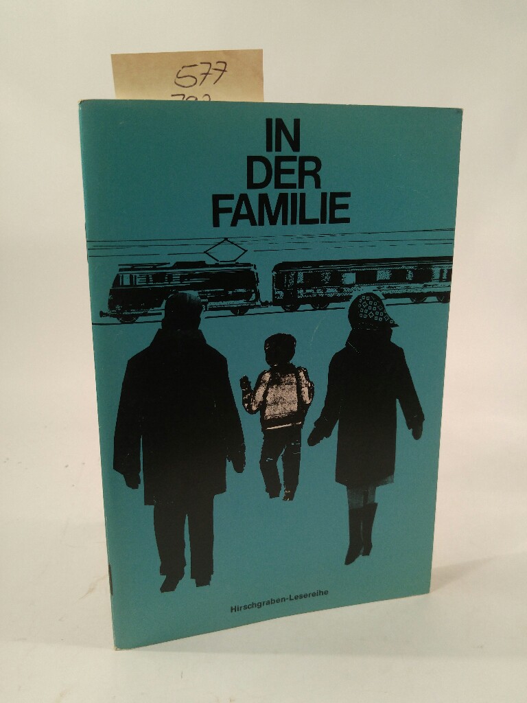 In der Familie. Auswahlstücke aus Kinderbüchern - Weber / Fritz Bachmann (Hrsg.), Anne