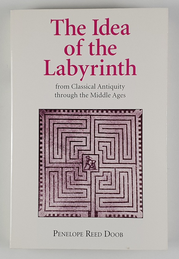 The Idea of the Labyrinth from Classical Antiquity Through the Middle Ages