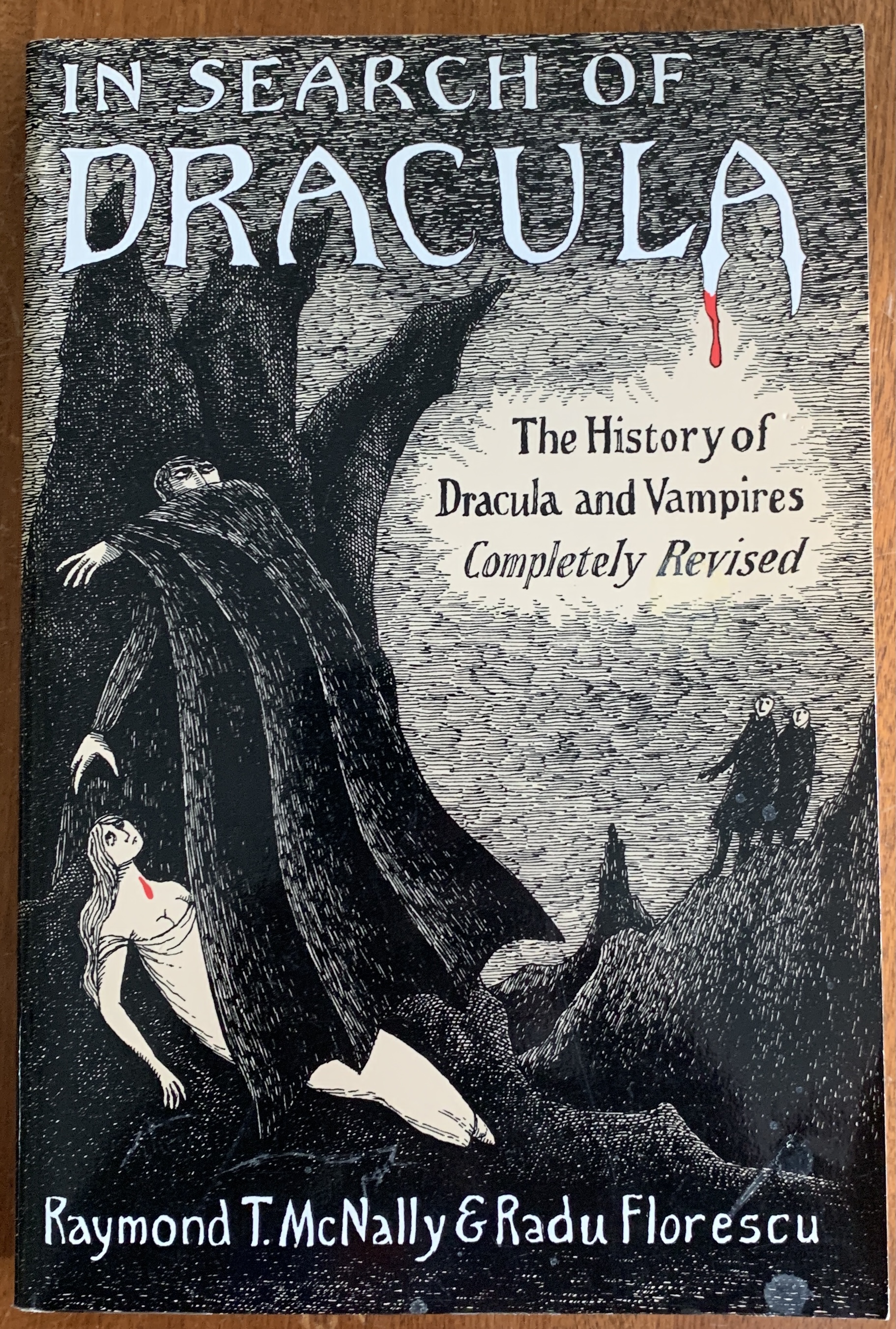 In Search of Dracula: The History of Dracula and Vampires - Florescu, Radu; McNally, Raymond T