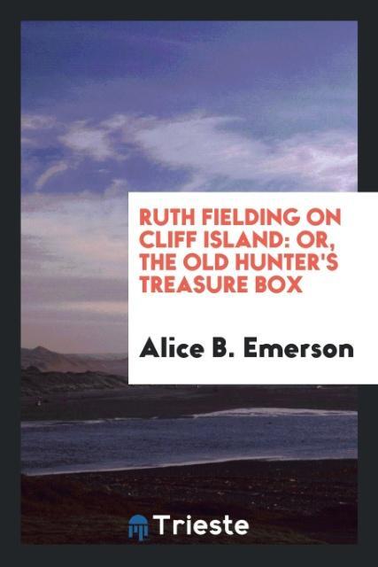 Ruth Fielding on Cliff Island - Emerson, Alice B.