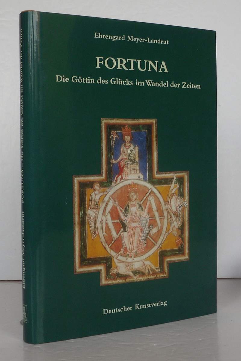 Fortuna, Die Göttin des Glücks im Wandel der Zeiten. - Meyer-Landrut, Ehrengard