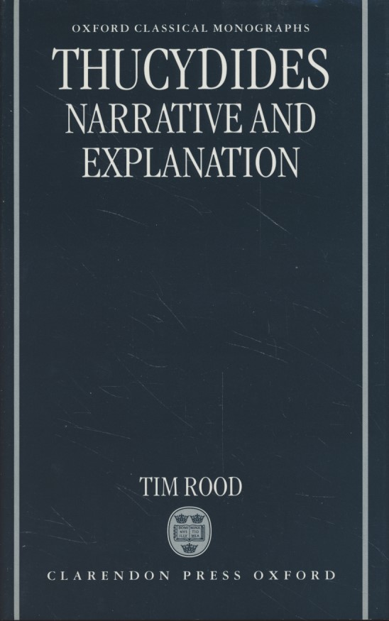 Thucydides: Narrative and Explanation. - Rood, Tim