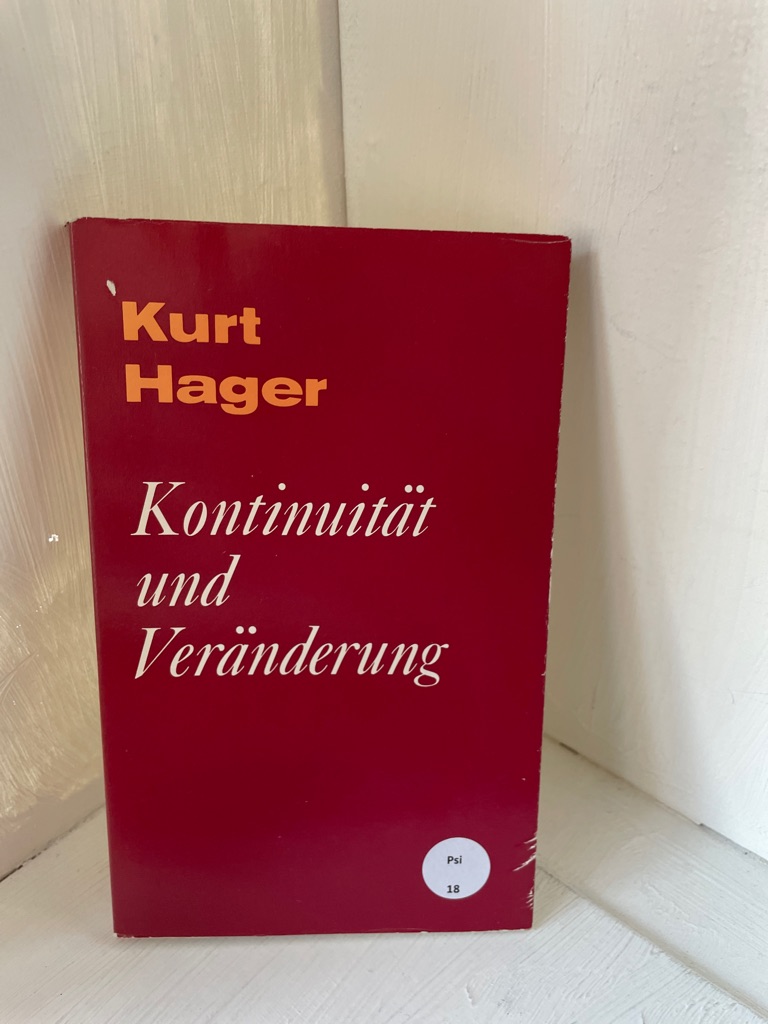 Kontinuität und Veränderung. Beiträge zu Fragen unserer Zeit. - Hager, Kurt