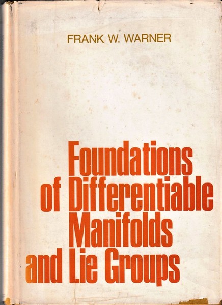 Foundations of Differentiable Manifolds and Lie Groups.