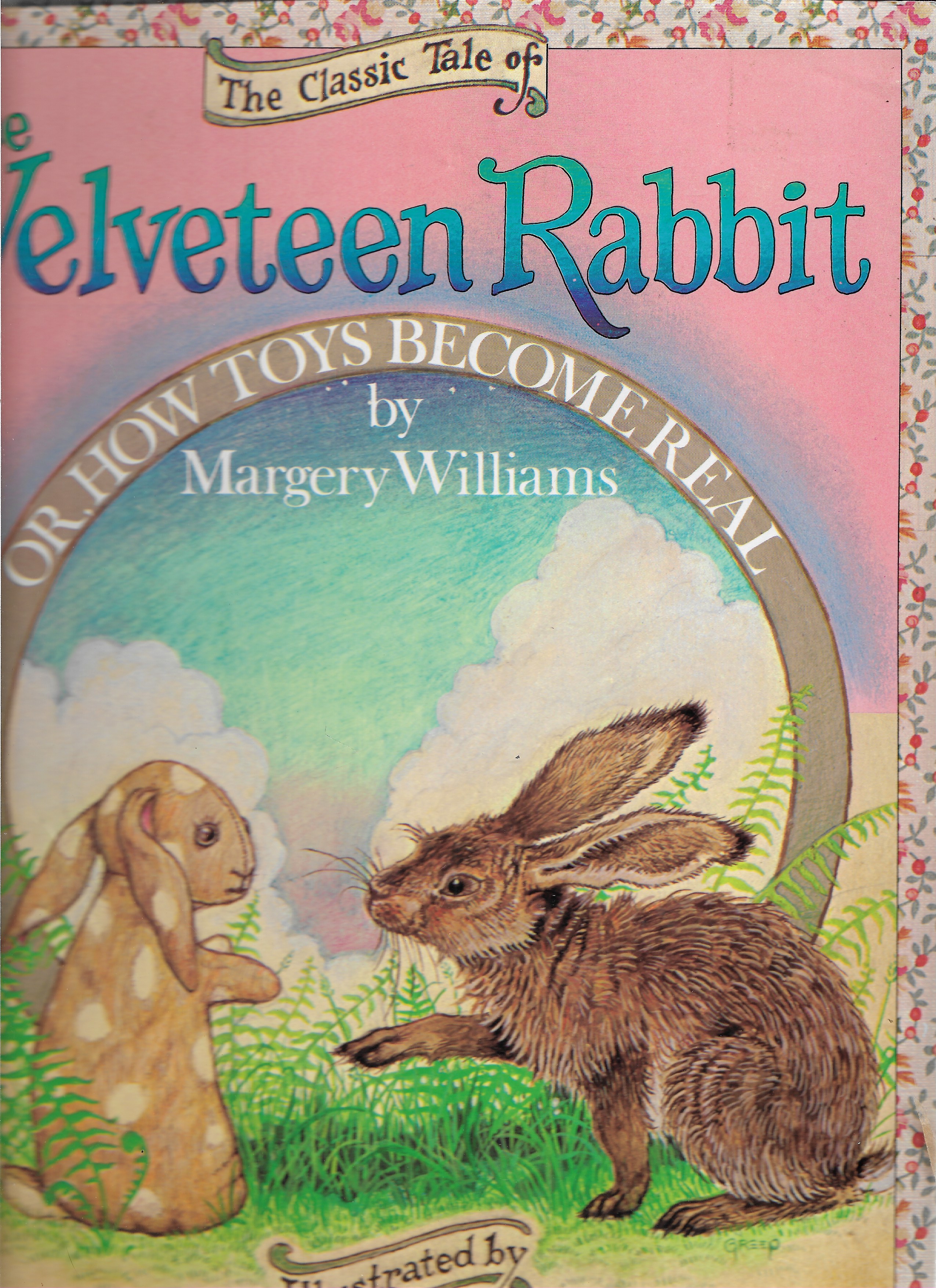 The Velveteen Rabbit or How Toys Become Real Margery Williams [Very Good] [Hardcover]