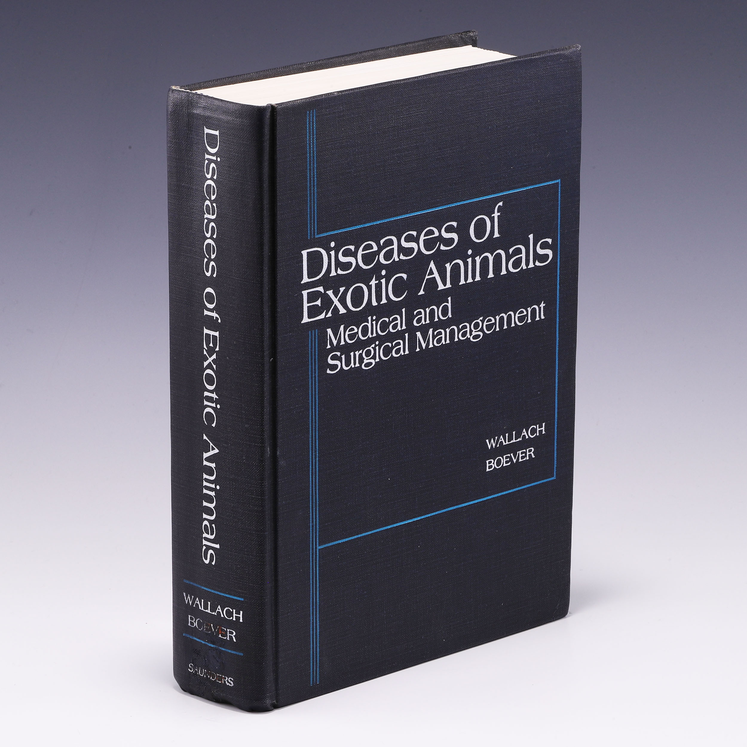 Diseases of Exotic Animals: Medical and Surgical Management - Joel D. Wallach & William J. Boever