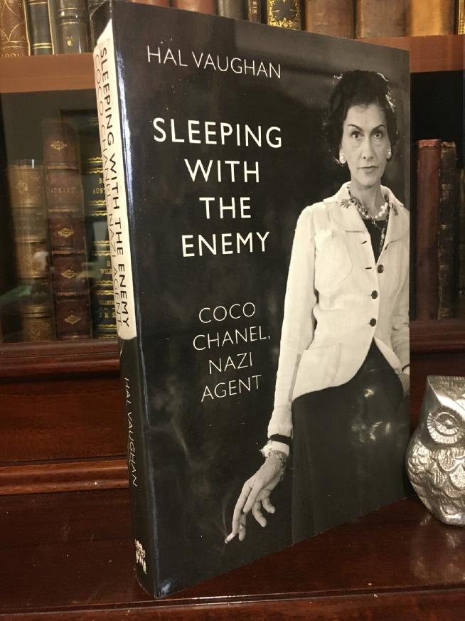 Sleeping With The Enemy: Coco Chanel, Nazi Agent. - VAUGHAN, HAL.