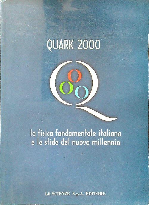 La fisica fondamentale italiana e le sfide del nuovo millennio - aa.vv.
