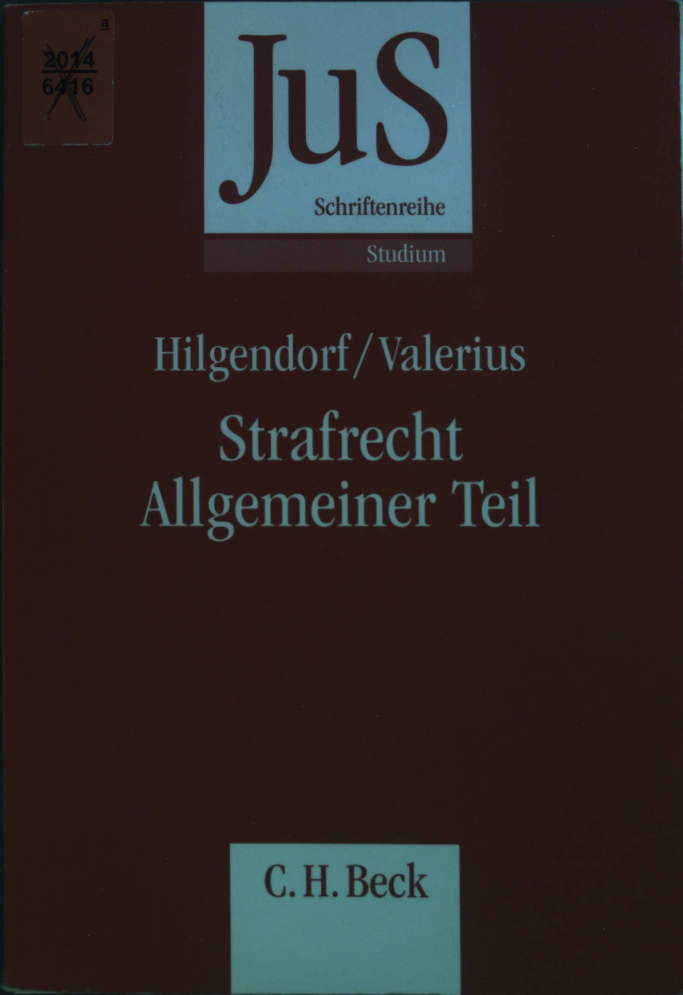 Strafrecht, allgemeiner Teil. Schriftenreihe der Juristischen Schulung Band 196. - Hilgendorf, Eric und Brian Valerius