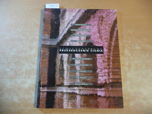 Schattensprung : 11 Künstlerinnen und Künstler aus Berlin; (17. September bis 27. November 1994, Zentrum für Zeitgenössische Kunst - Ujazdowski-Schloss, Warschau = Przeskoczenie Cienia - Gillen, Eckhart