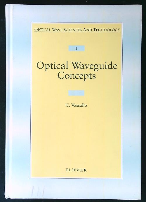Optical Waveguide Concepts by Vassallo, C.: Buone (1991) | Librodifaccia