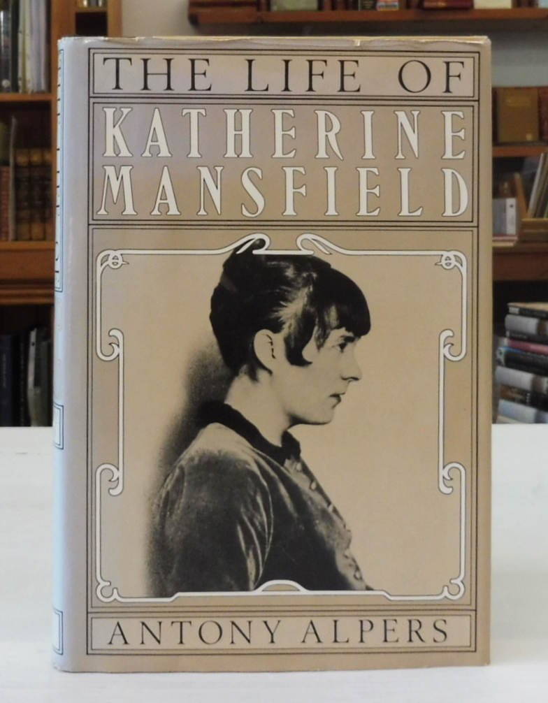 The Life of Katherine Mansfield - Alpers Antony