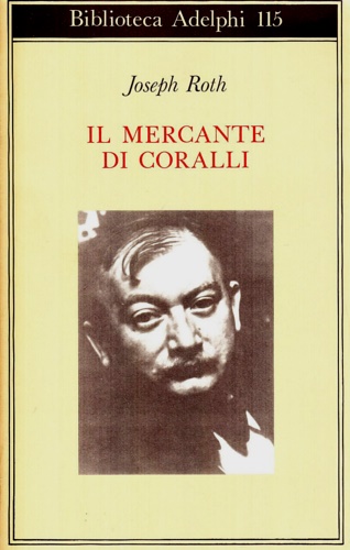 Il mercante di coralli. - Roth,Joseph.