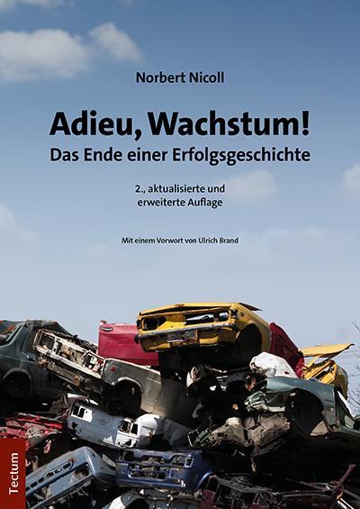 Adieu, Wachstum! : Das Ende einer Erfolgsgeschichte - Norbert Nicoll