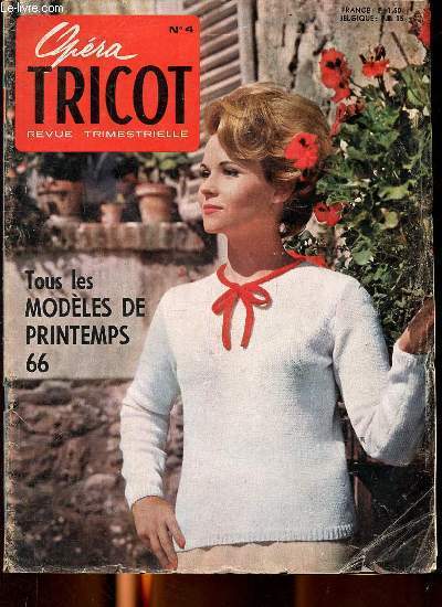 Opéra Tricot n°4 - Tous les modèles de printemps 66 - Sommaire : Modèle au crochet pour femme - aux aiguilles - Des pulls - Tailleur - Blouse - Veste
