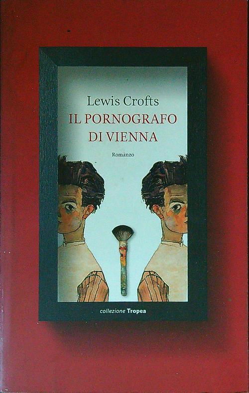 Il pornografo di Vienna - Crofts, Lewis